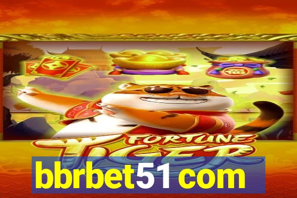 bbrbet51 com